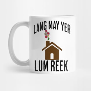 Lang May Yer Lum Reek Scottish Slang Prosperity Saying Mug